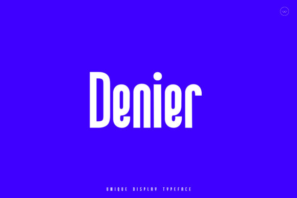 Denier: Why This Clean Display Font Might Be the Missing Piece in Your Design Toolkit