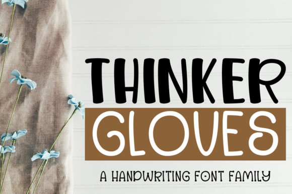 Evaluating Thinker Gloves: A Practical Look at a Playful Display Font for Creative Projects