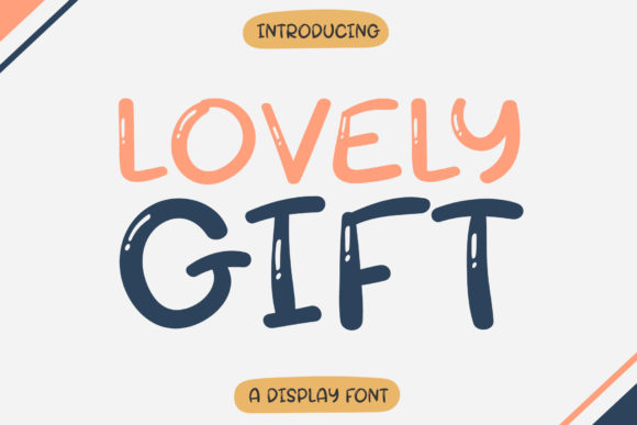Lovely Gift: Elevating Design with a Bubbly Display Font
