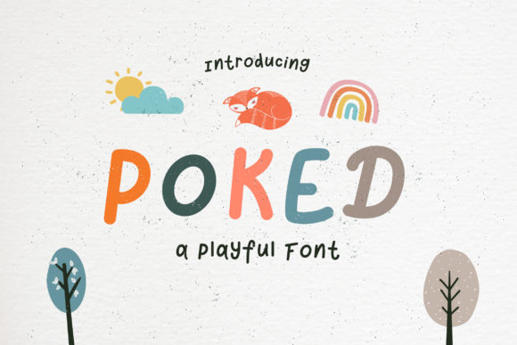 Unlocking Joy in Design: Why Poked and Poked is the Ultimate Playful Display Font